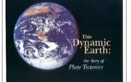 THIS DYNAMIC EARTH OF PLATE TECTONICS